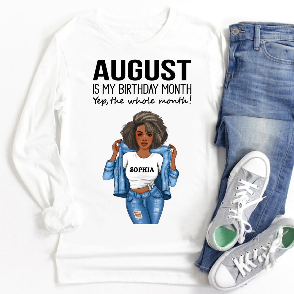 Personalized Birthday T Shirt, August is my birthday month, yep the whole month, Her Birthday Gifts For August, Afro Girls Shirt For Black Woman