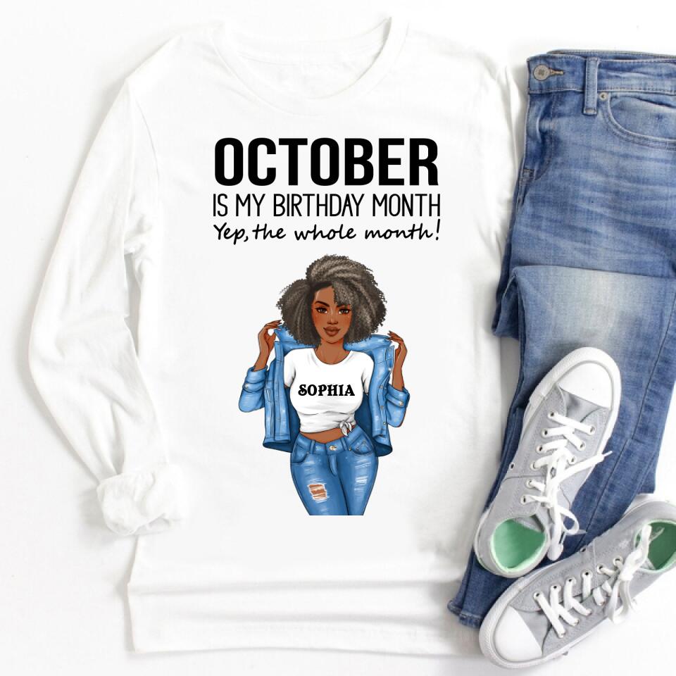 Personalized Birthday T Shirt, October is my birthday month, yep the whole month, Her Birthday Gifts For October, Afro Girls Shirt For Black Woman