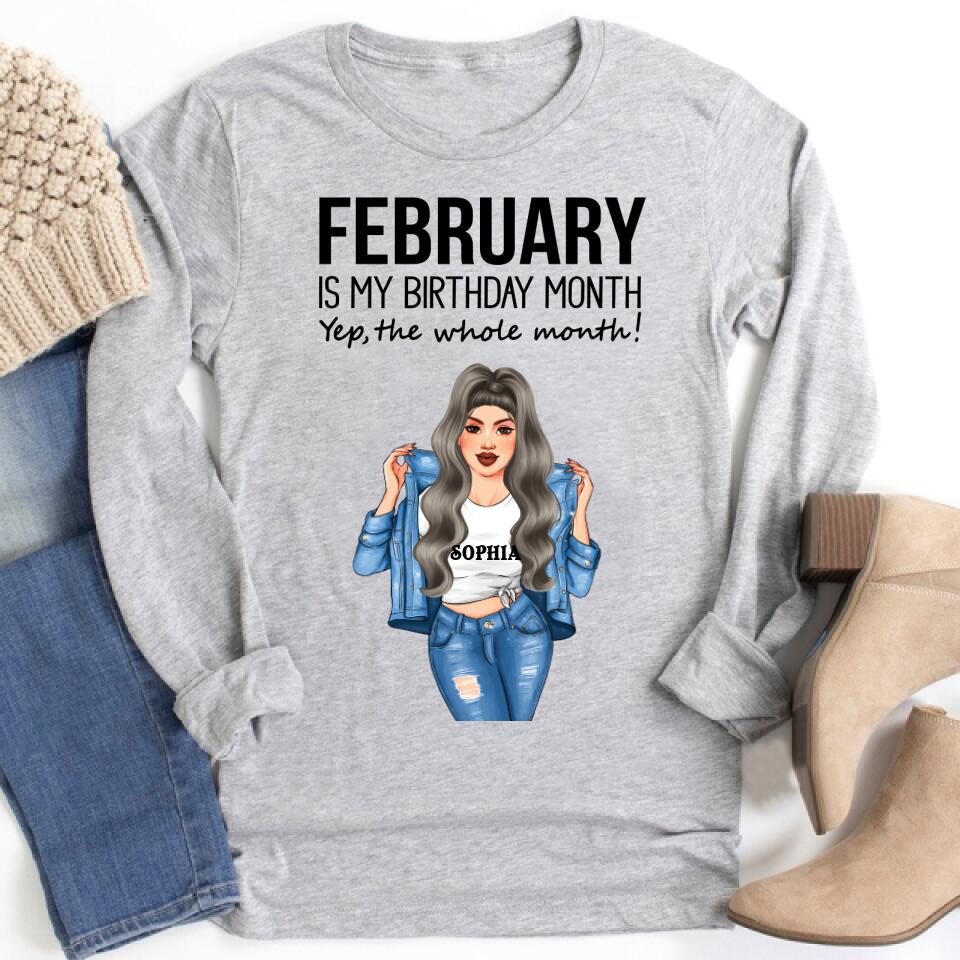 Personalized Birthday T Shirt, February is my birthday month, yep the whole month, Her Birthday Gifts For February