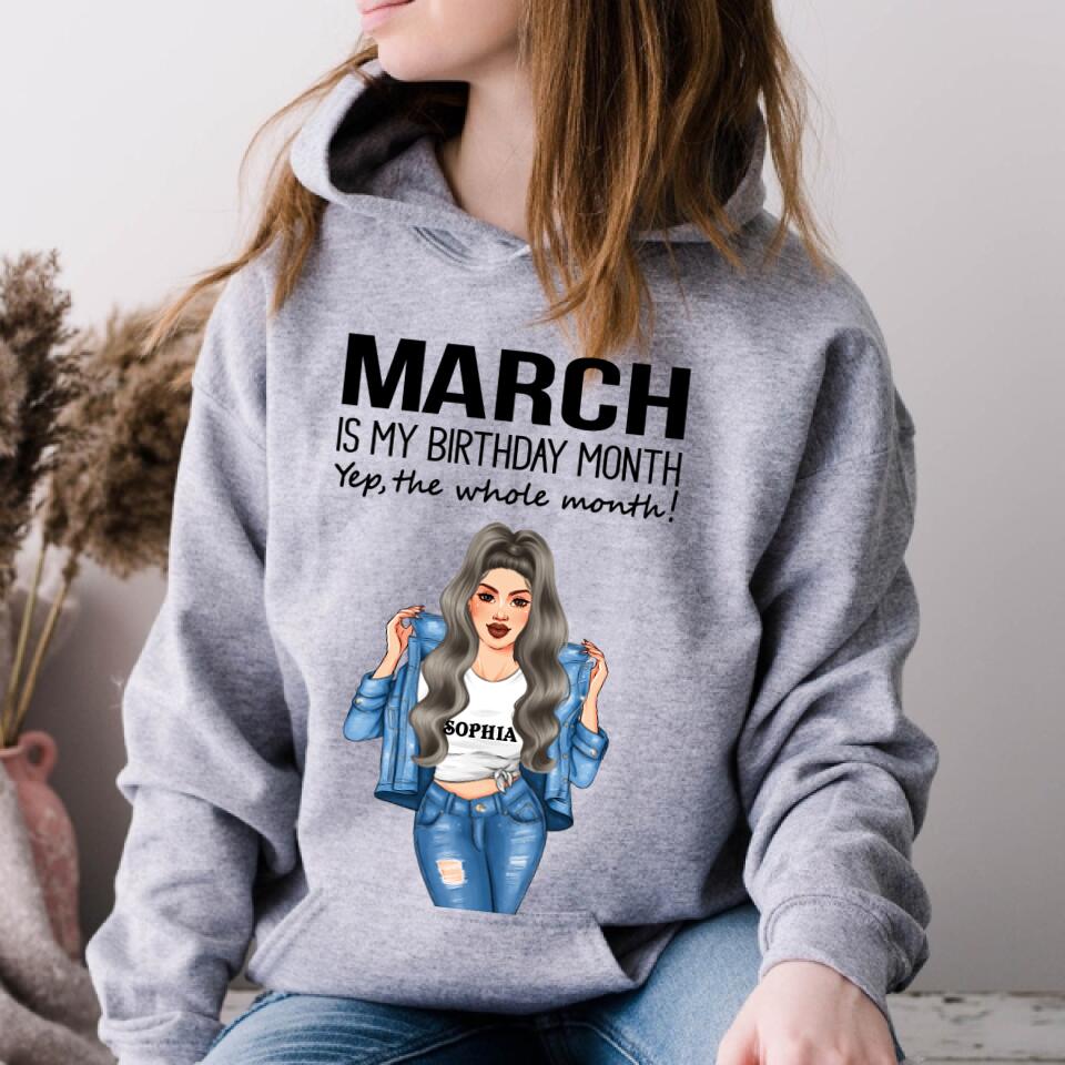 Personalized Birthday T Shirt, March is my birthday month, yep the whole month, Her Birthday Gifts For March