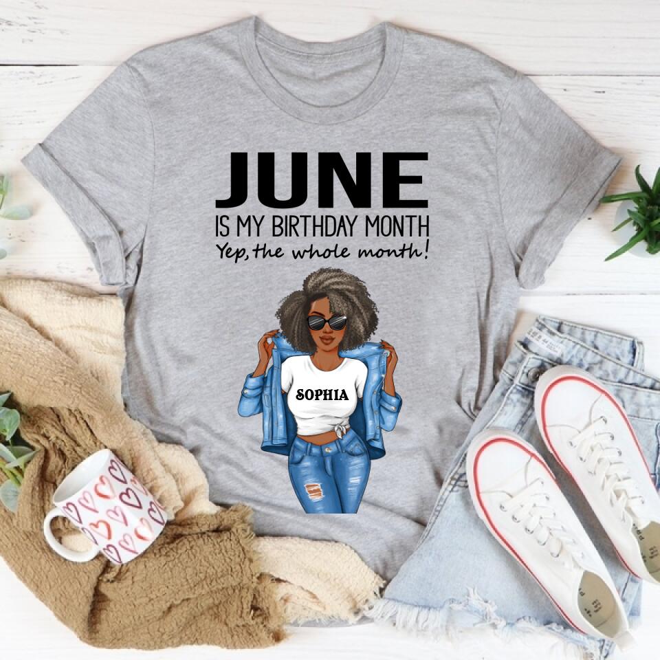 Personalized Birthday T Shirt, June is my birthday month, yep the whole month, Her Birthday Gifts For June, Afro Girls Shirt For Black Woman