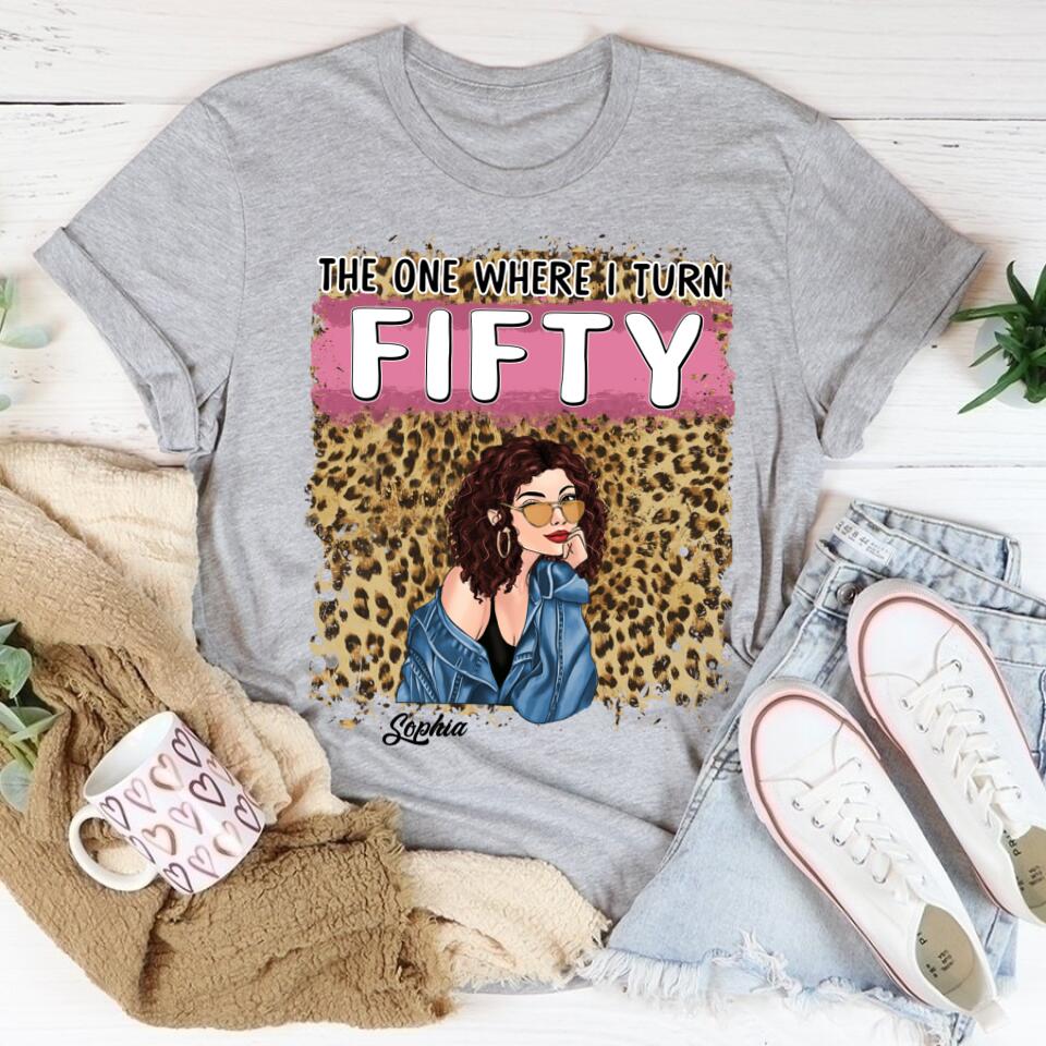 The One Where I Turn FIFTY  Shirt, 50th Birthday Shirts, Custom Birthday Shirts, Turning 50 Shirt, Gifts For Women Turning 50, 50 And Fabulous Shirt, 50th Birthday Shirts For Her