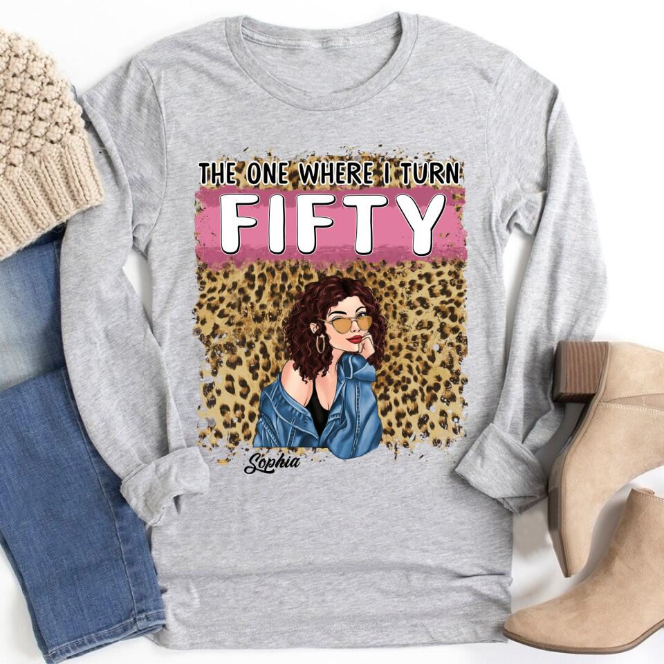 The One Where I Turn FIFTY  Shirt, 50th Birthday Shirts, Custom Birthday Shirts, Turning 50 Shirt, Gifts For Women Turning 50, 50 And Fabulous Shirt, 50th Birthday Shirts For Her