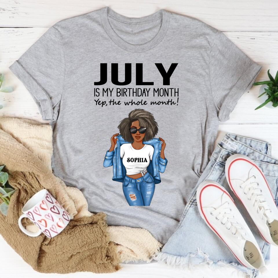 Personalized Birthday T Shirt, July is my birthday month, yep the whole month, Her Birthday Gifts For July, Afro Girls Shirt For Black Woman