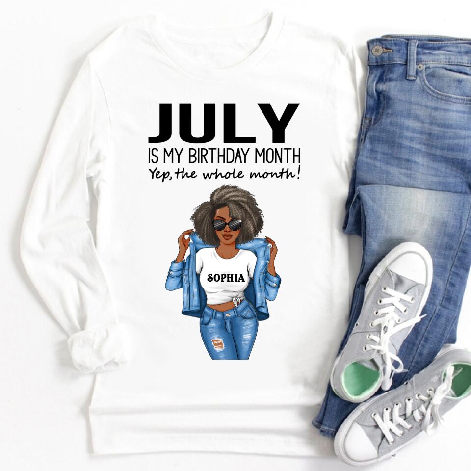 Personalized Birthday T Shirt, July is my birthday month, yep the whole month, Her Birthday Gifts For July, Afro Girls Shirt For Black Woman