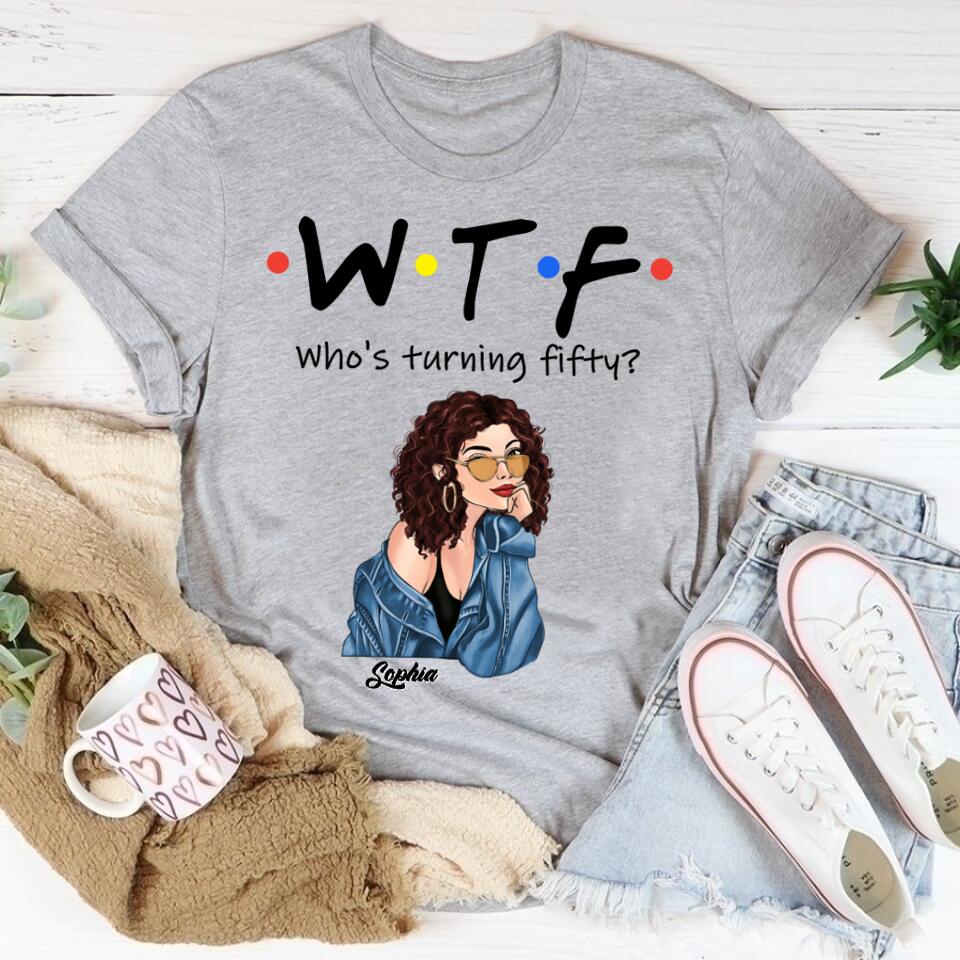 W T F Who&#39;s Turning Fiffty - Vintage 1972 Shirt, Custom Birthday Shirt, 50th Birthday Unique Gifts For Woman, 50th Birthday Ideas, Turning 50 Years Old Cotton Shirt