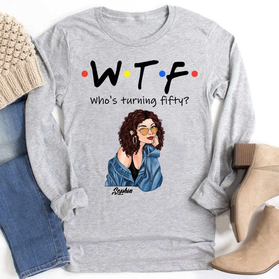 W T F Who&#39;s Turning Fiffty - Vintage 1972 Shirt, Custom Birthday Shirt, 50th Birthday Unique Gifts For Woman, 50th Birthday Ideas, Turning 50 Years Old Cotton Shirt