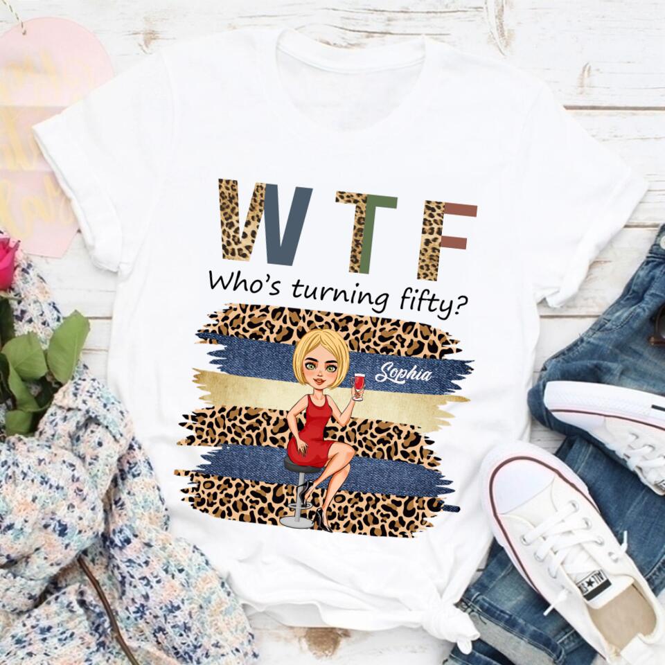 W T F Who&#39;s Turning Fiffty - Vintage 1972 Shirt, Custom Birthday Shirt, 50th Birthday Unique Gifts For Woman, 50th Birthday Ideas, Turning 50 Years Old Cotton Shirt