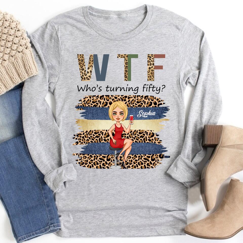W T F Who&#39;s Turning Fiffty - Vintage 1972 Shirt, Custom Birthday Shirt, 50th Birthday Unique Gifts For Woman, 50th Birthday Ideas, Turning 50 Years Old Cotton Shirt