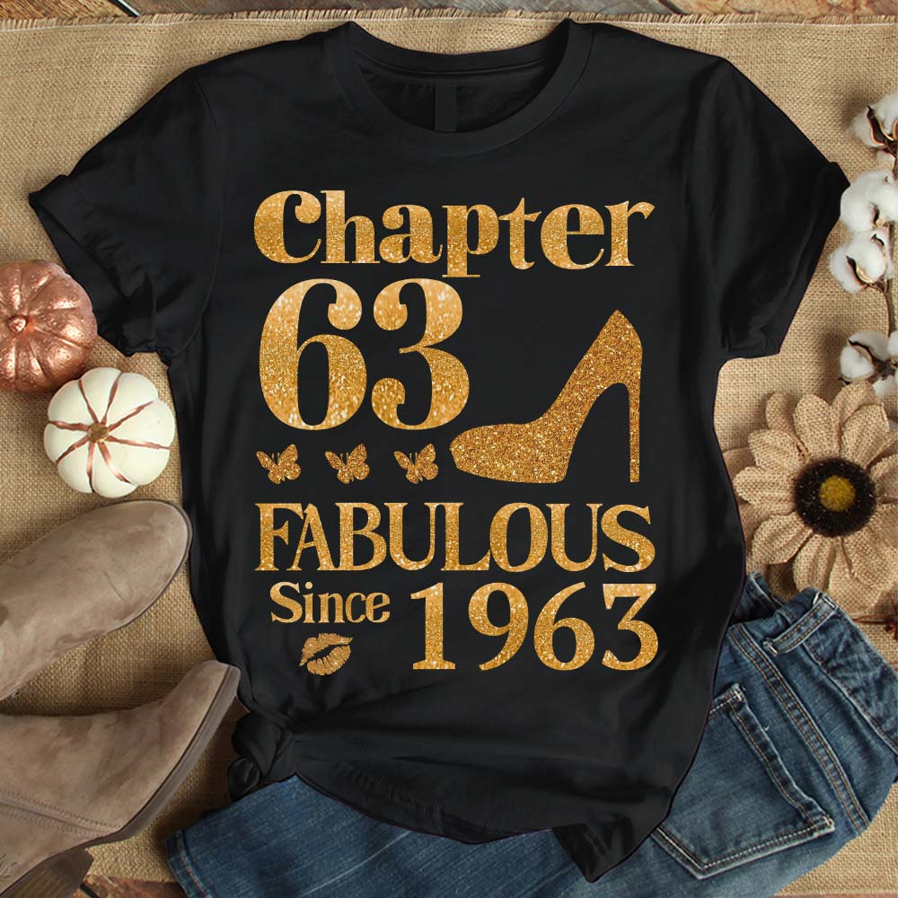 Chapter 63, Fabulous Since 1963 63rd Birthday Unique T Shirt For Woman, Her Gifts For 63 Years Old , Turning 63 Birthday Cotton Shirt