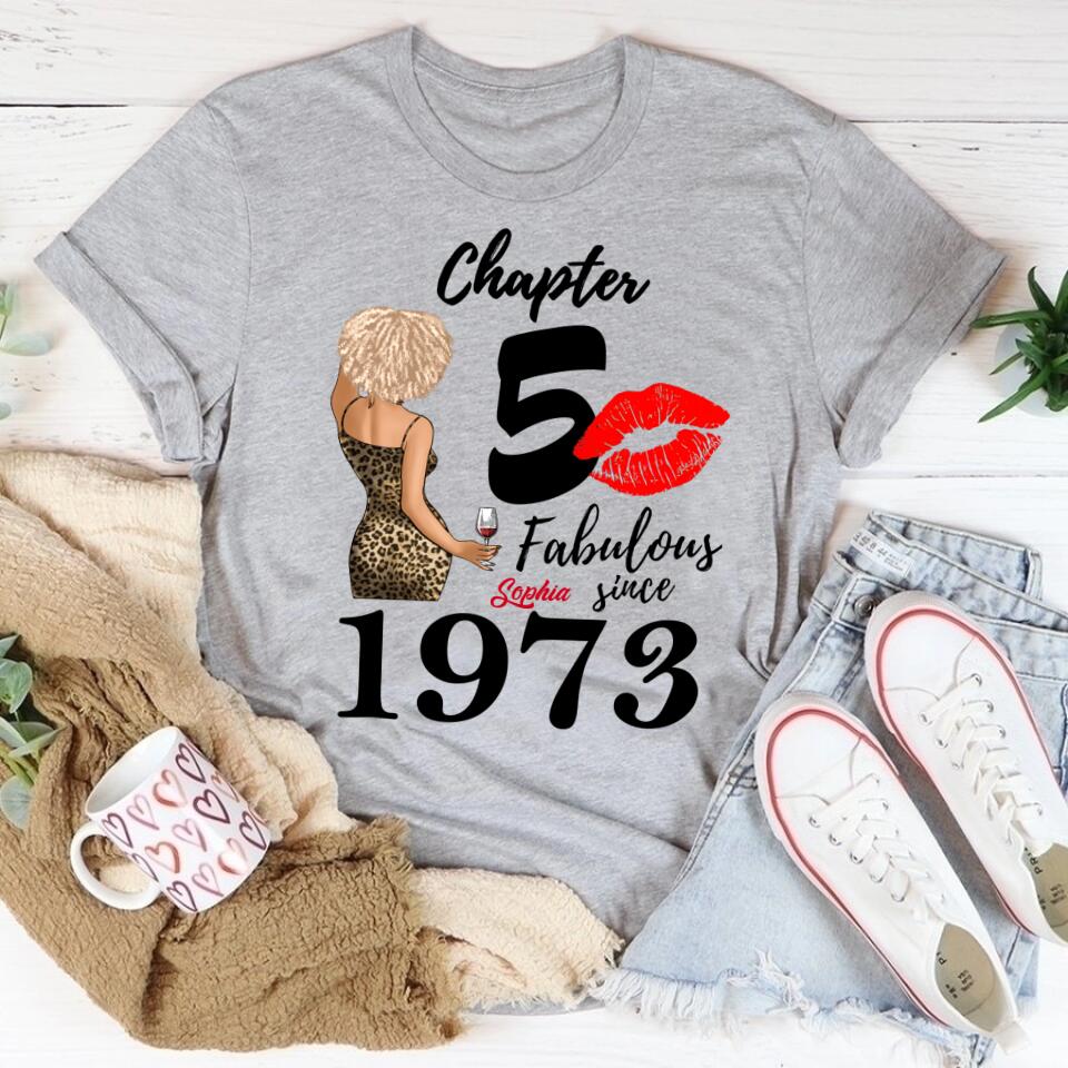 Chapter 50, Fabulous Since 1973 50th Birthday Unique T Shirt For Woman, Custom Birthday Shirt, Her Gifts For 50 Years Old , Turning 50 Birthday Cotton Shirt