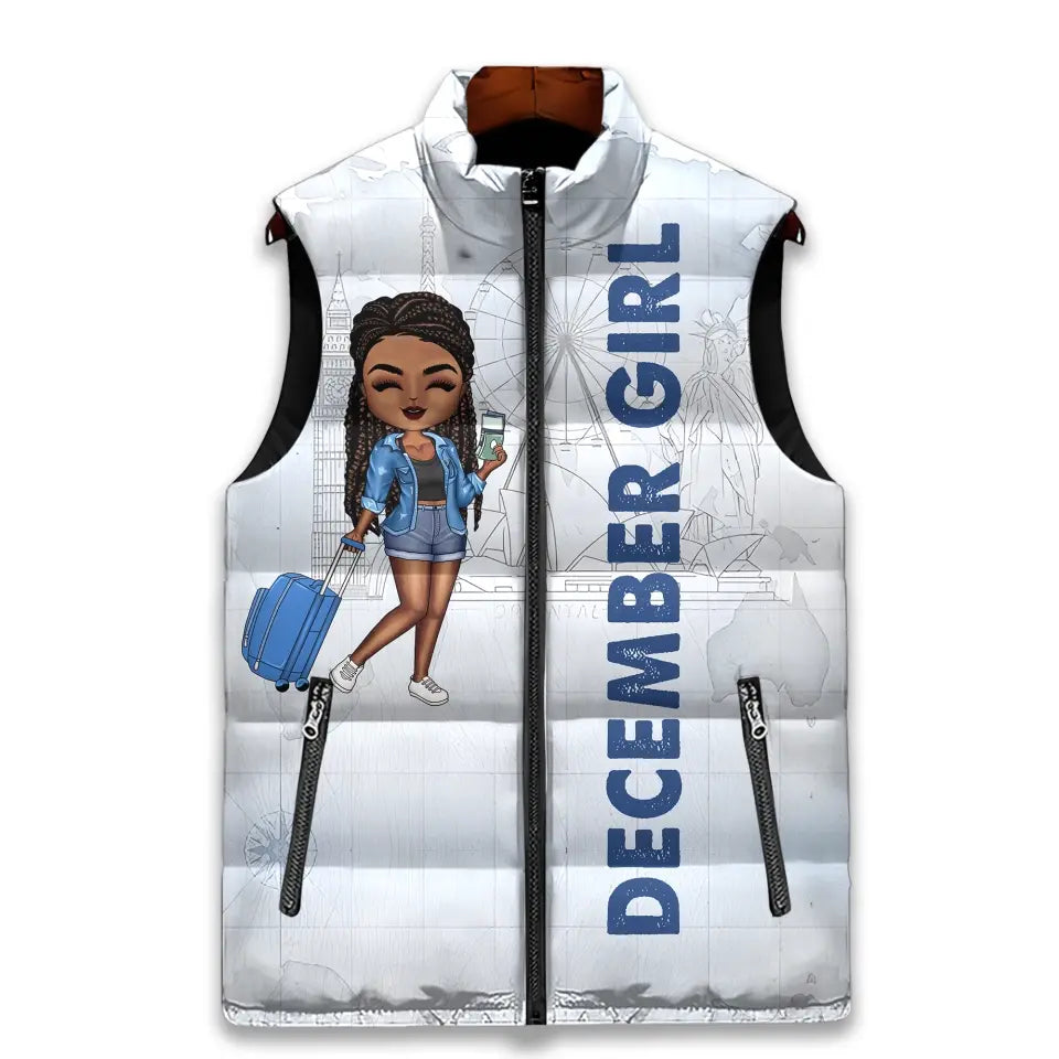 Puffer Vest - Personalized December Birthday Gifts, Just A Girl Who Love Traveling Puffer Vest, December Birthday Gift For Women