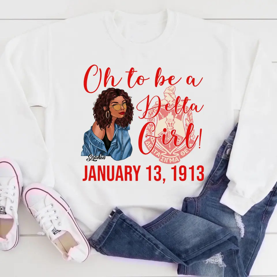 Oh To Be A Delta Girl Shirts, Gift Idea For Delta Girls