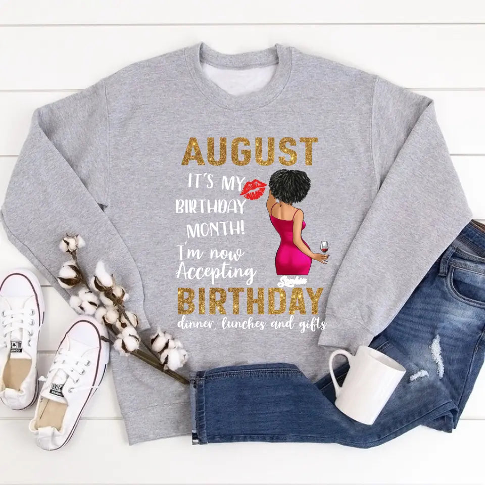 Custom August Birthday Shirt For Woman, Queens Are Born In August Gifts, It&#39;s My Birthday Month, Melanin Afro Woman Shirt, Black Girl Tee, Afro Queen Gift-YPT-ALK