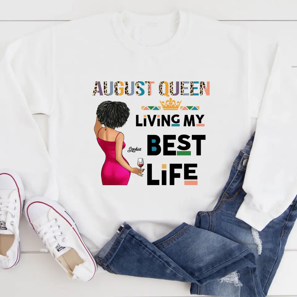 August Birthday Shirt, Custom Birthday Shirt, Queens Born In August, August Birthday Shirts For Woman, August Birthday Gifts - YPT-ALK