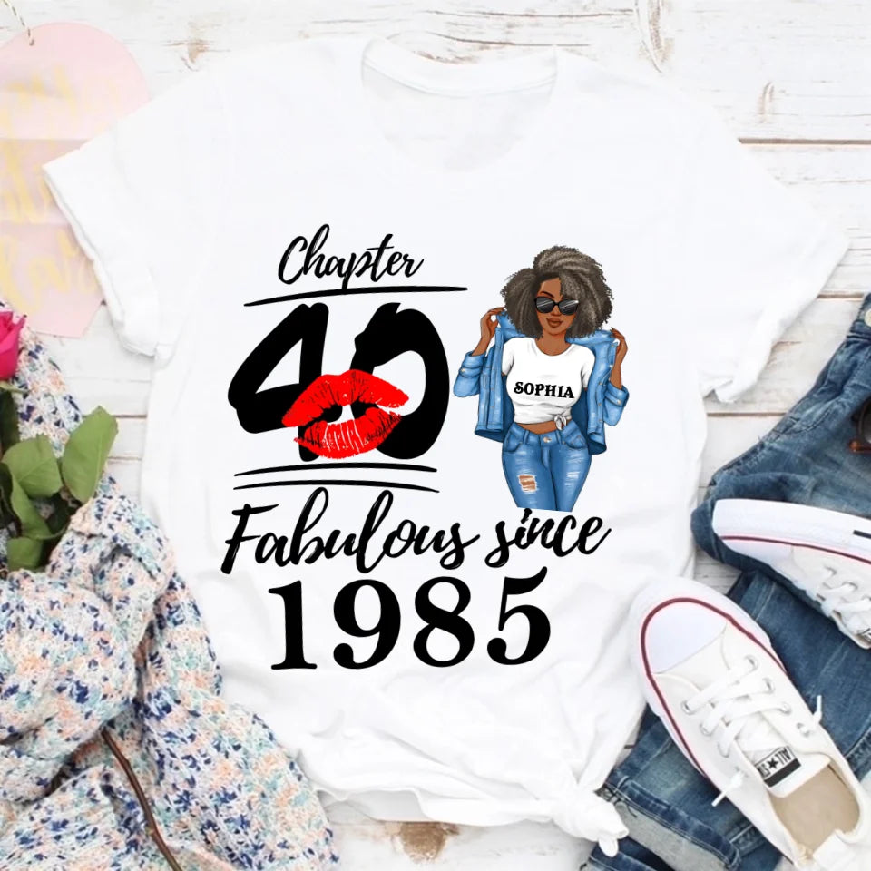 Chapter 40, Fabulous Since 1985 40th Birthday Unique T Shirt For Woman, Custom Birthday Shirt, Her Gifts For 40 Years Old , Turning 40 Birthday Cotton Shirt