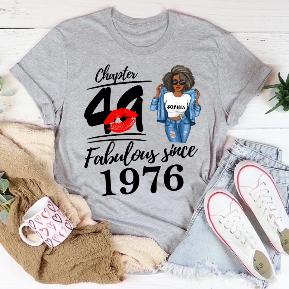 Chapter 49, Fabulous Since 1976 49 Birthday Unique T Shirt For Woman, Custom Birthday Shirt, Her Gifts For 49 Years Old , Turning 49 Birthday Cotton Shirt