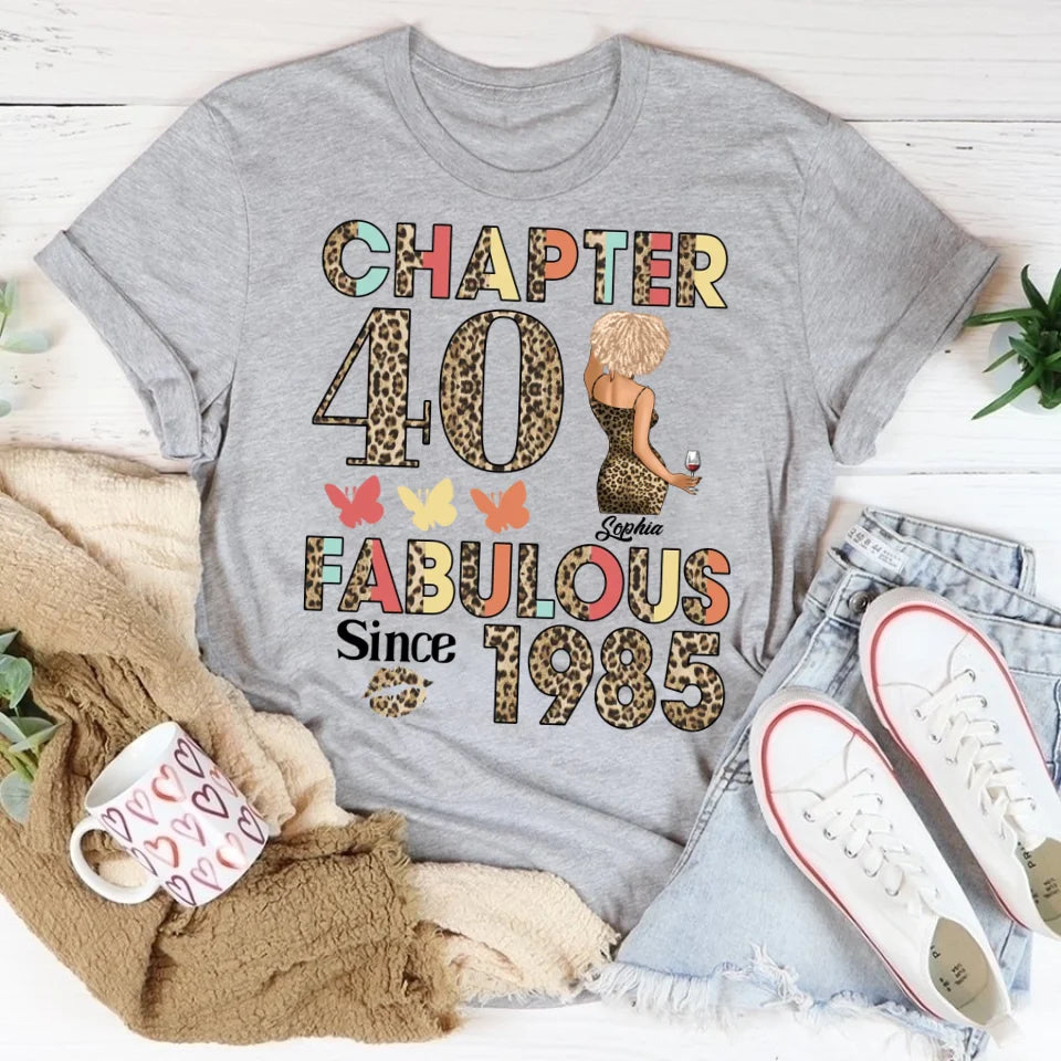 Chapter 40, Fabulous Since 1985 40th Birthday Unique T Shirt For Woman, Custom Birthday Shirt, Her Gifts For 40 Years Old , Turning 40 Birthday Cotton Shirt