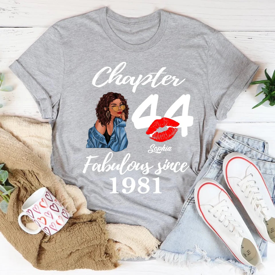 Custom Birthday Shirts, Chapter 44, Fabulous Since 1981 44th Birthday Unique T Shirt For Woman, Her Gifts For 44 Years Old, Turning 44 Birthday Cotton Shirt