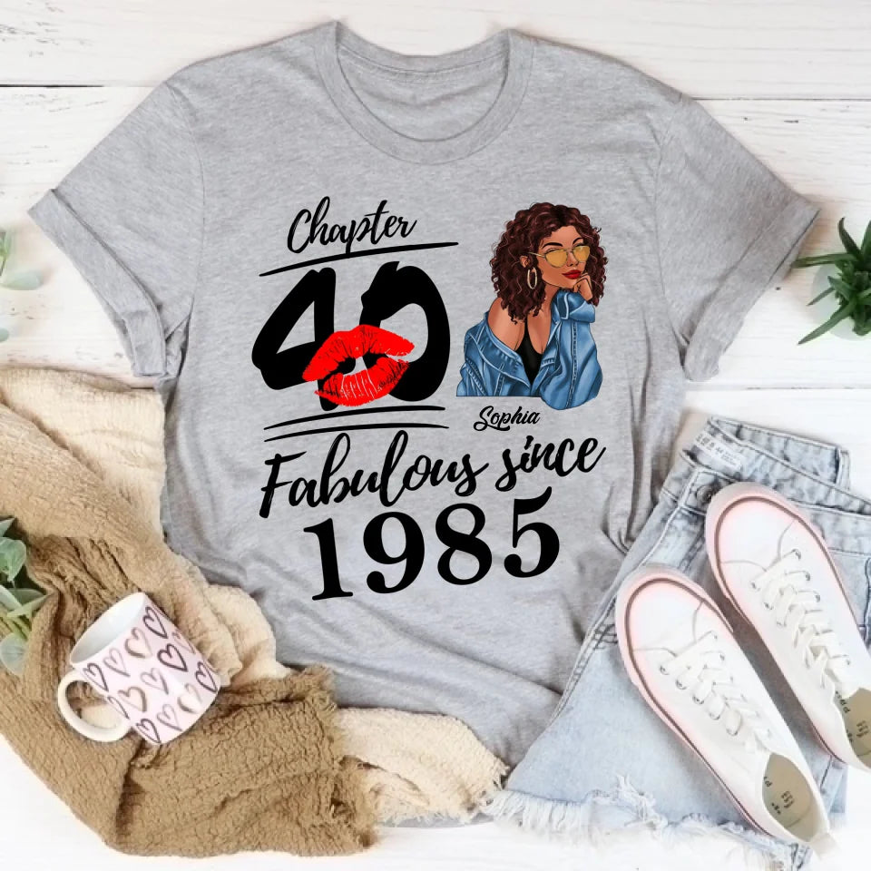 Chapter 40, Fabulous Since 1985 40th Birthday Unique T Shirt For Woman, Custom Birthday Shirt, Her Gifts For 40 Years Old , Turning 40 Birthday Cotton Shirt