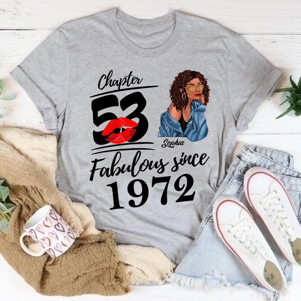 Chapter 53, Fabulous Since 1972 53rd Birthday Unique T Shirt For Woman, Custom Birthday Shirt, Her Gifts For 53 Years Old , Turning 53 Birthday Cotton Shirt