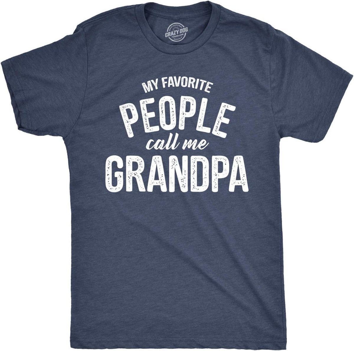 My Favorite People Call Me Grandpa