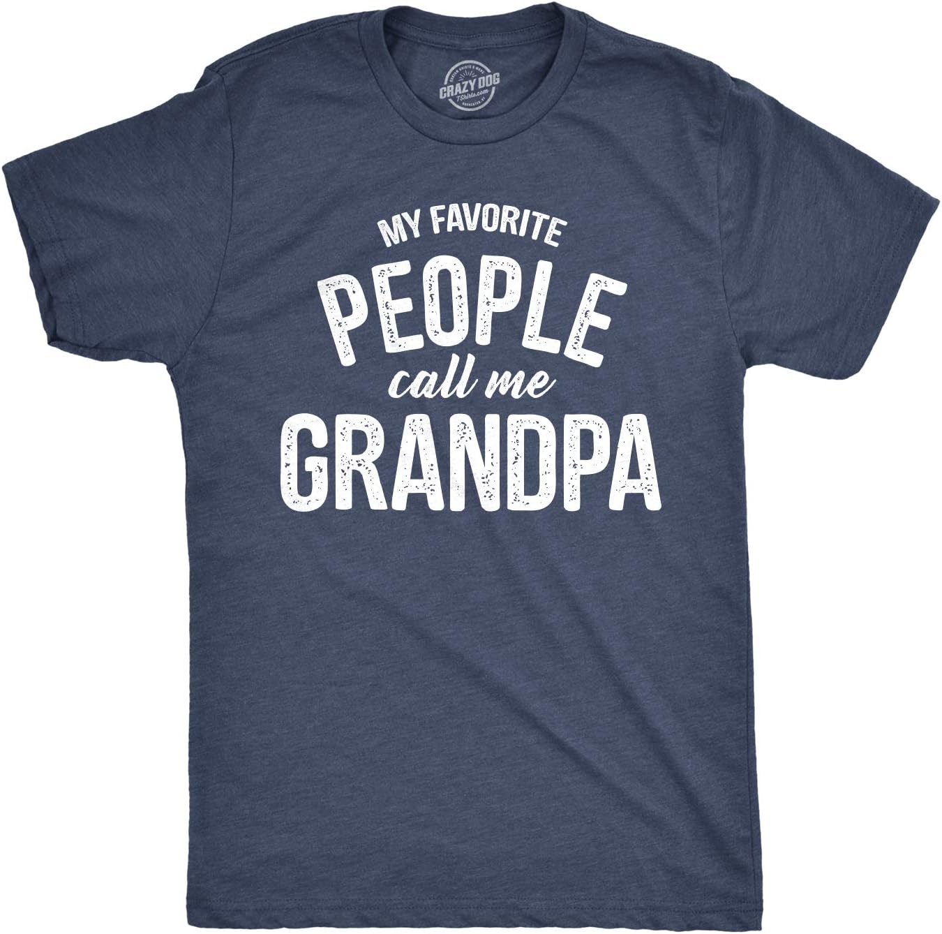 My Favorite People Call Me Grandpa