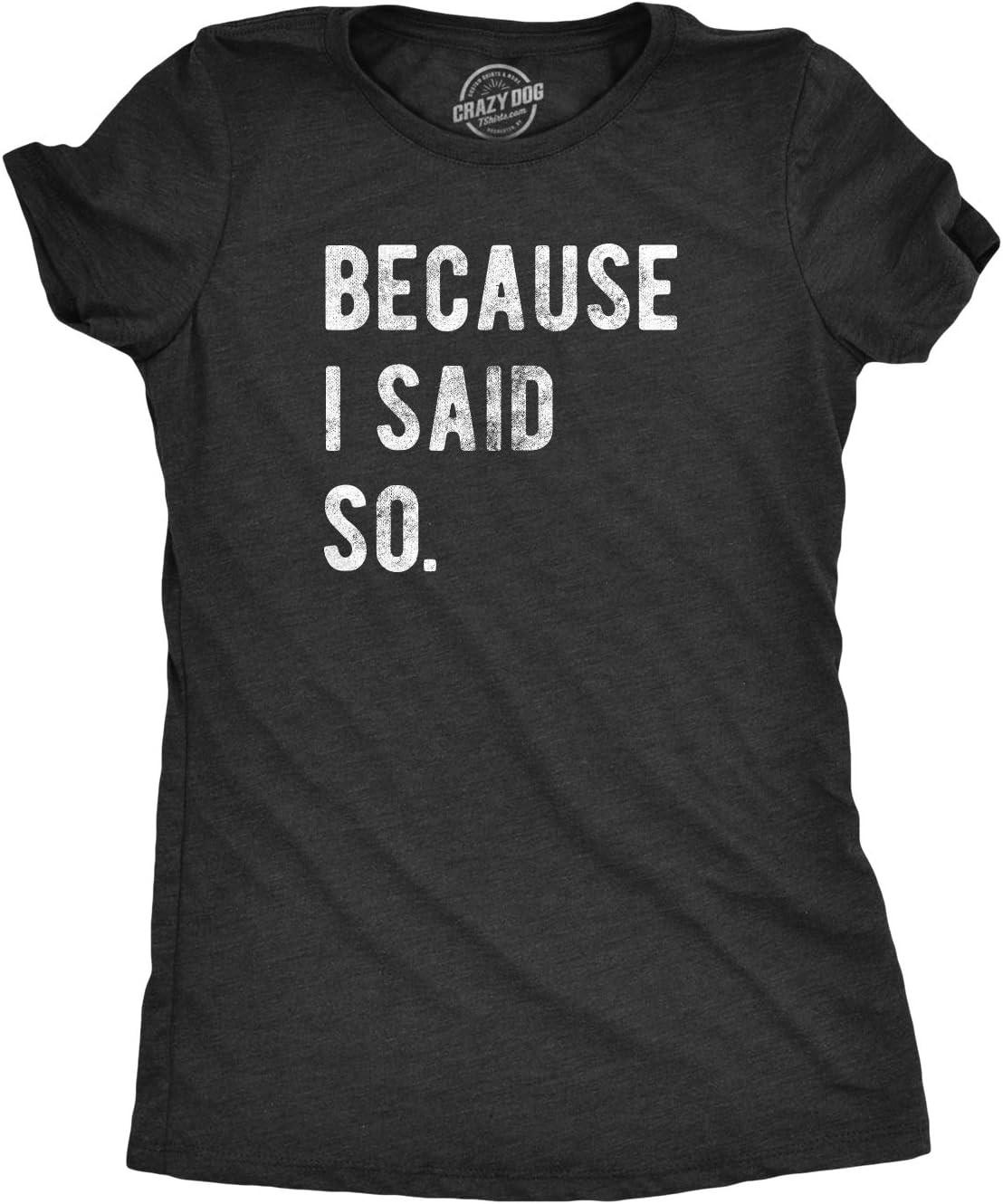 Funny Mom T Shirts Sarcastic Mothers Day Tees for The Best Mom Ever Mother Shirt