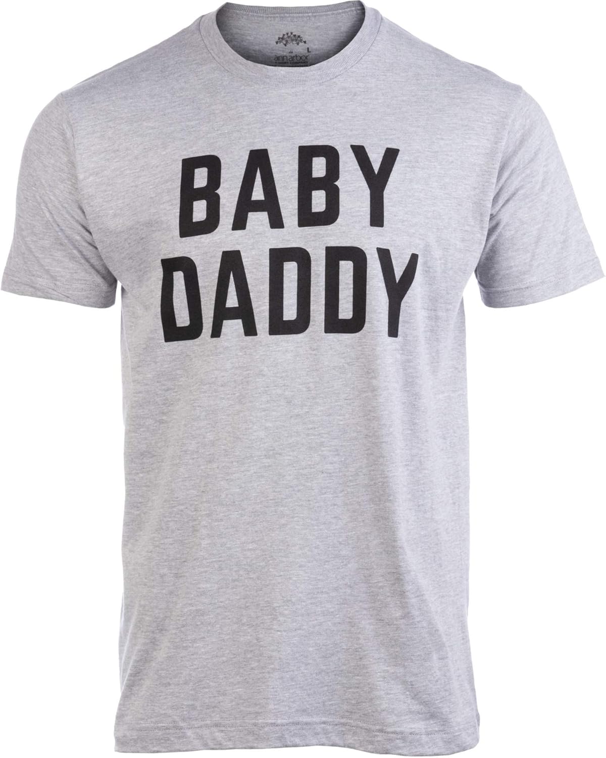 Baby Daddy | Funny New Father, Father&#39;s Day Dad Gift Humor Unisex