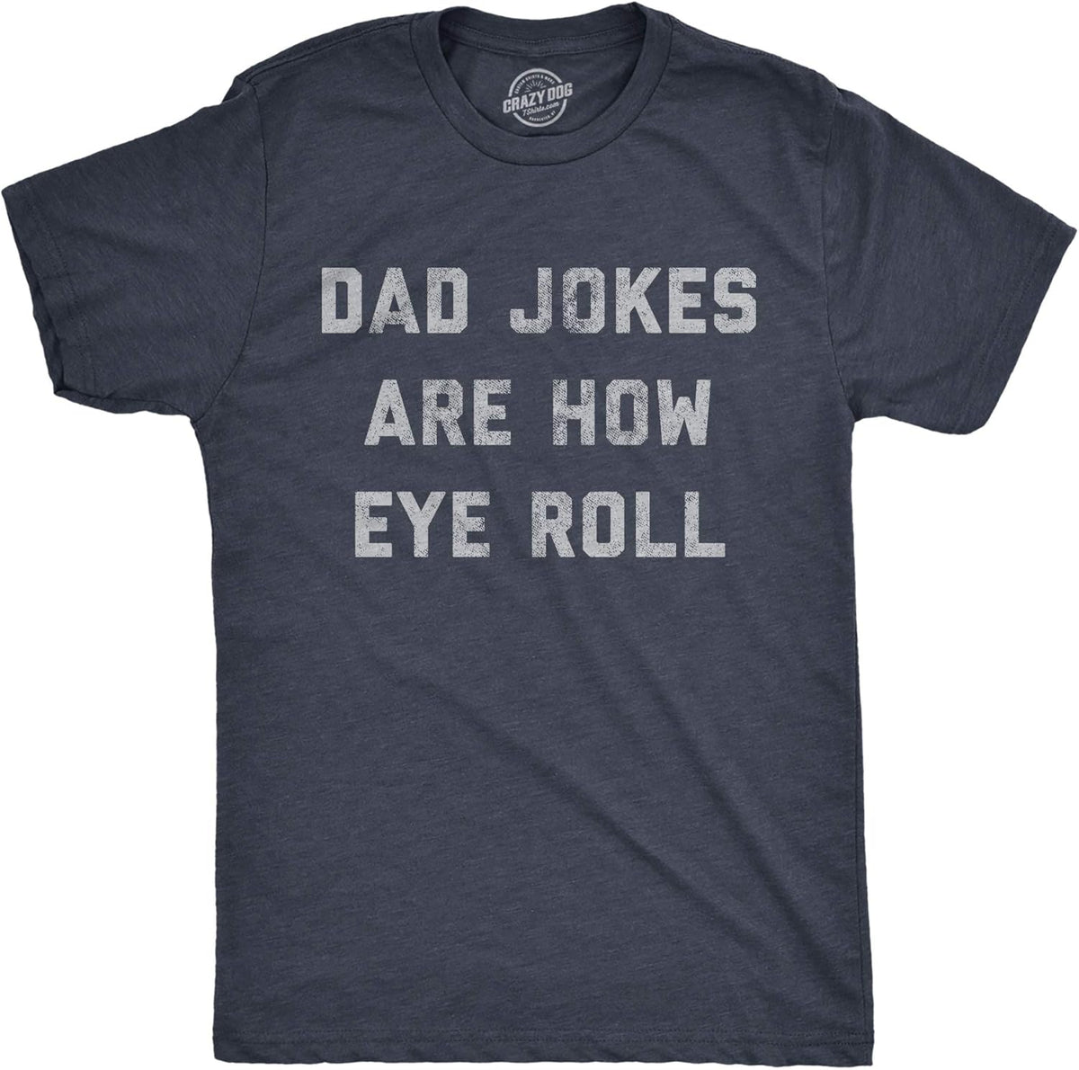 Mens Dad Jokes are How Eye Roll Tshirt Funny Father&#39;s Day Graphic Novelty Hilarious Tee