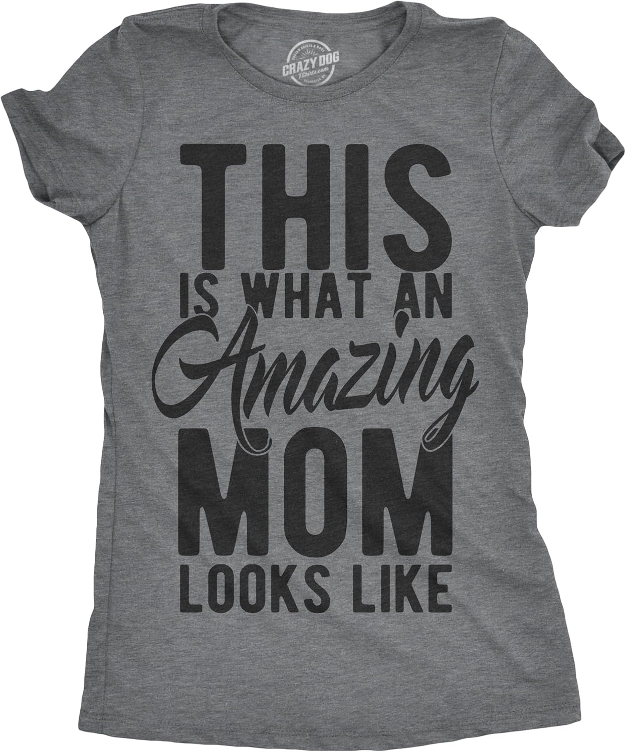 Womens This is What an Amazing Mom Looks Like Tshirt Funny Family Tee for Ladies