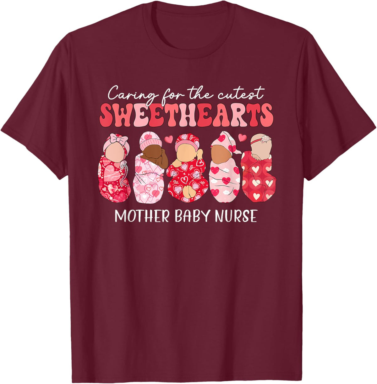 Caring For Cutest Sweethearts Mother Baby Nurse Valentine&#39;s