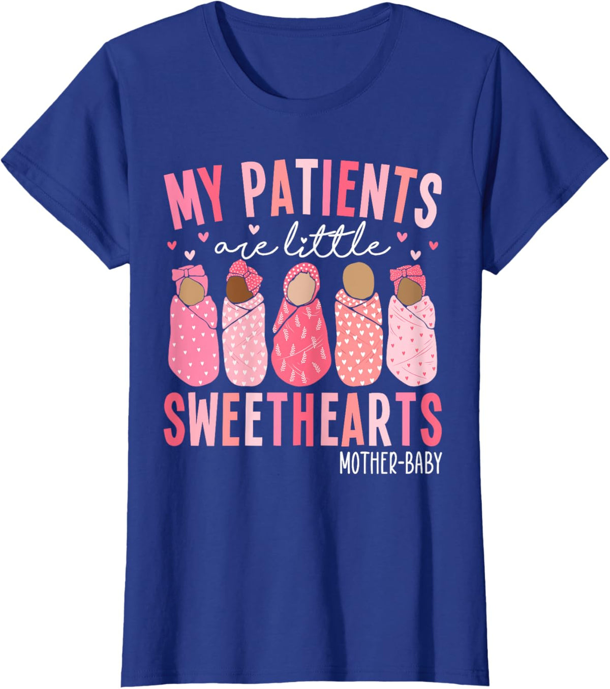 My Patients Are Little Sweethearts Mother Baby RN Valentine