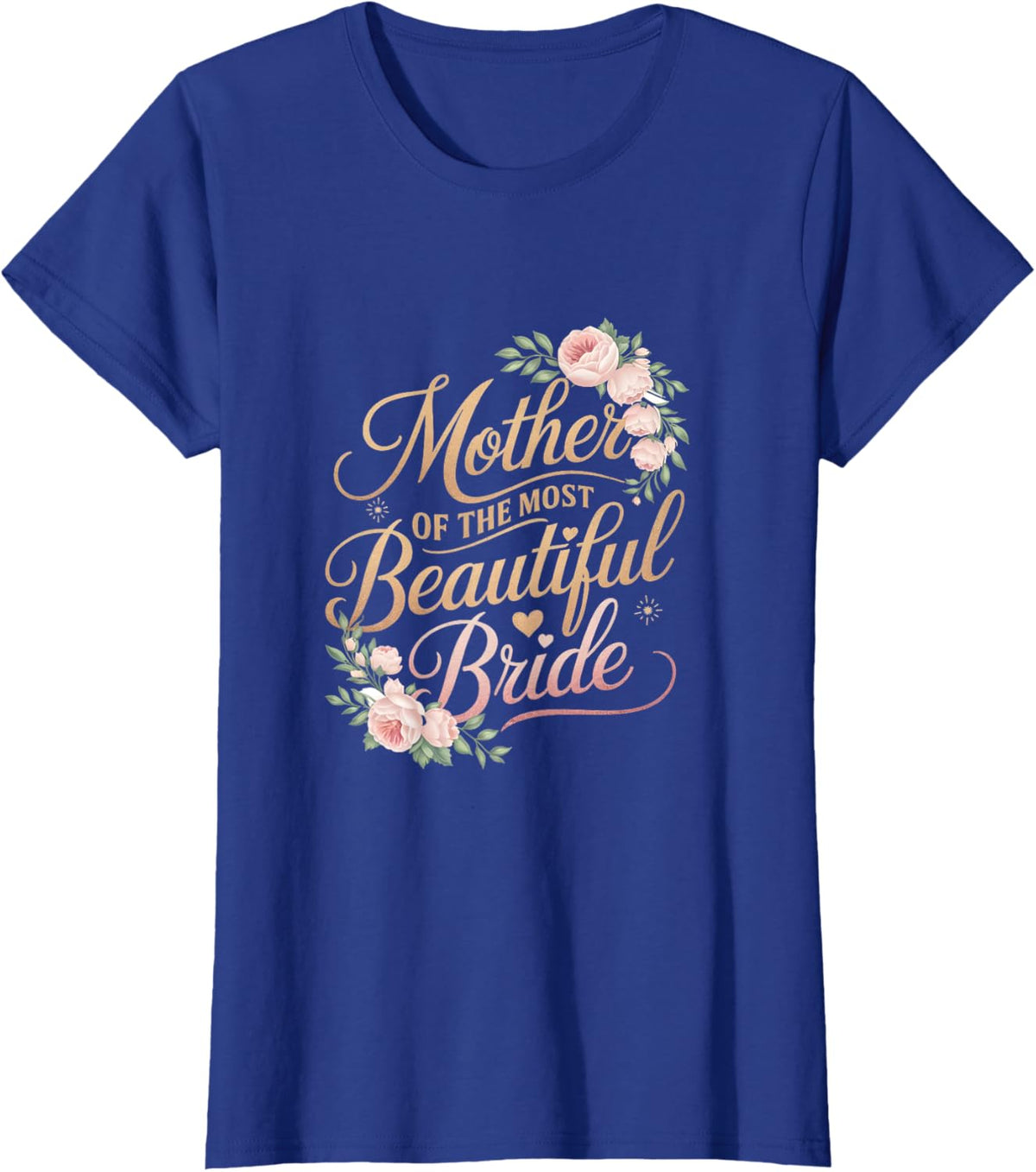 Mother of The Most Beautiful Bride, Wedding Bridal Shower