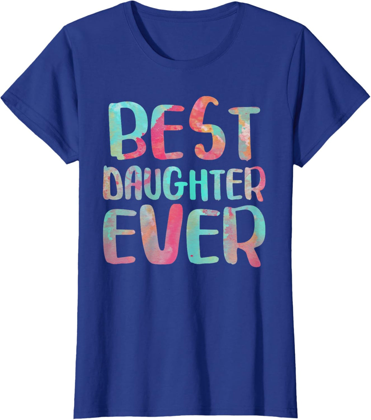Best Daughter Ever T-Shirt Mother&#39;s Day Shirt Mother Shirt
