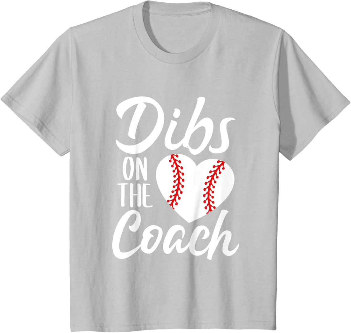 Dibs On The Coach Funny Baseball Heart Cute Mother&#39;s Day