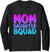 Mom Daughter Squad Shirts Mom and Daughter Mother day Long Sleeve