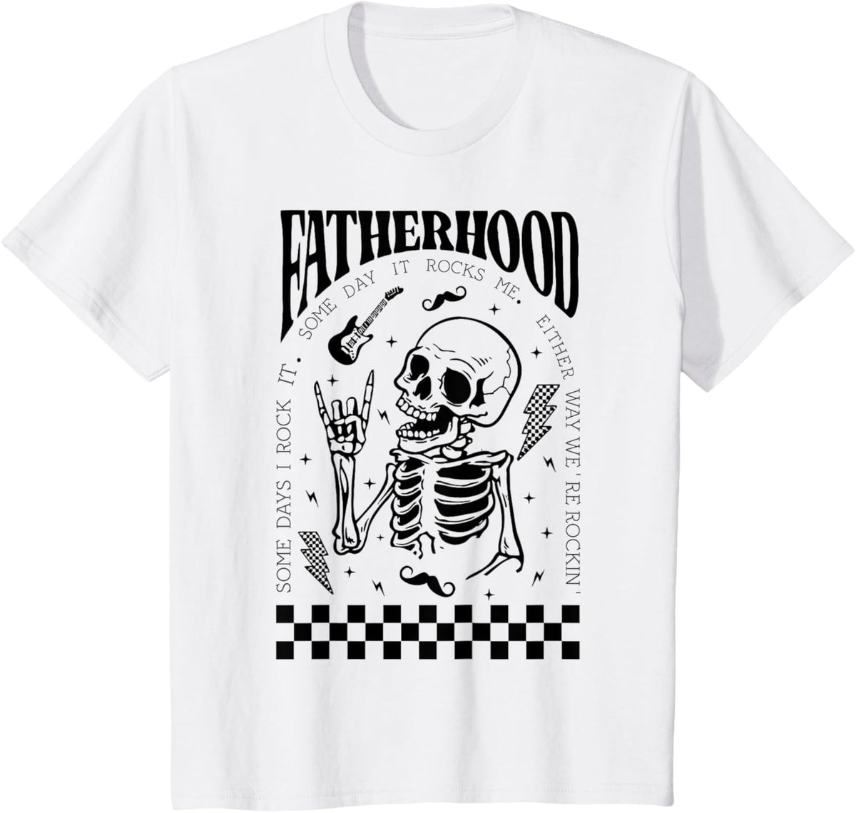 Fatherhood Dad Tour Some Days I Rock It Happy Father&#39;s Day