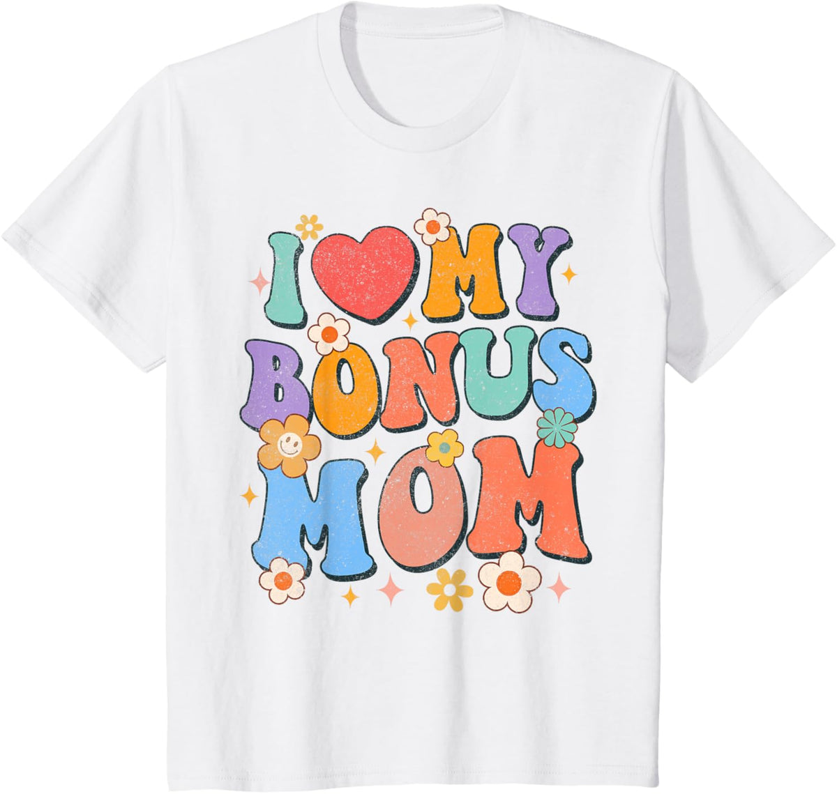 Kids I Love My Bonus Mom Groovy Step Mom Bonus Mama Mother\u2019s Day