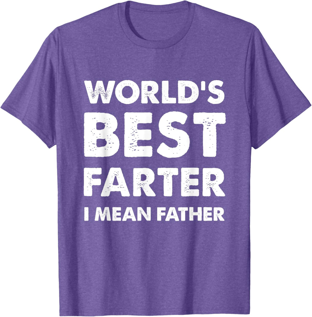 Father&#39;s Day Retro Dad World&#39;s Best Farter I Mean Father