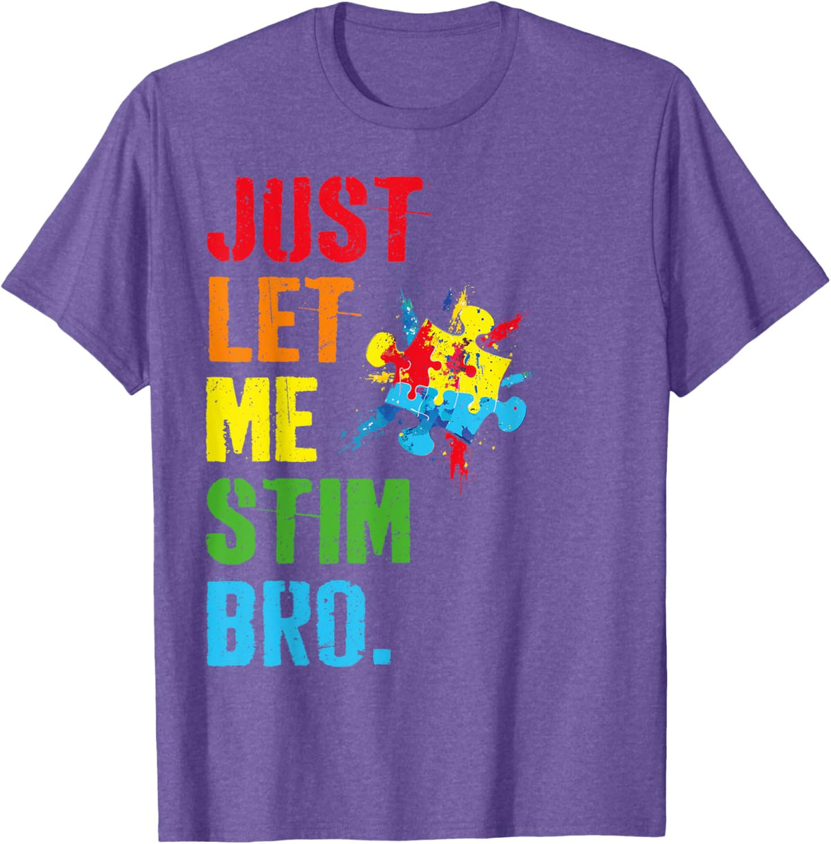 Just Let Me Stim Bro Funny Autism Awareness Month Boys Kids