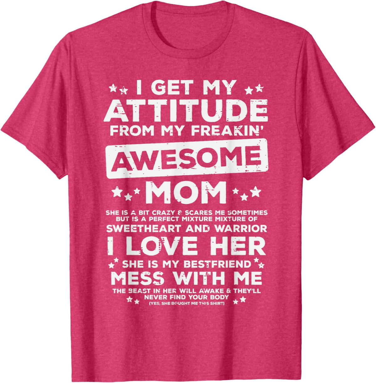 Got My Attitude From Awesome Mom Mothers Day Daughter Son Mother Shirt