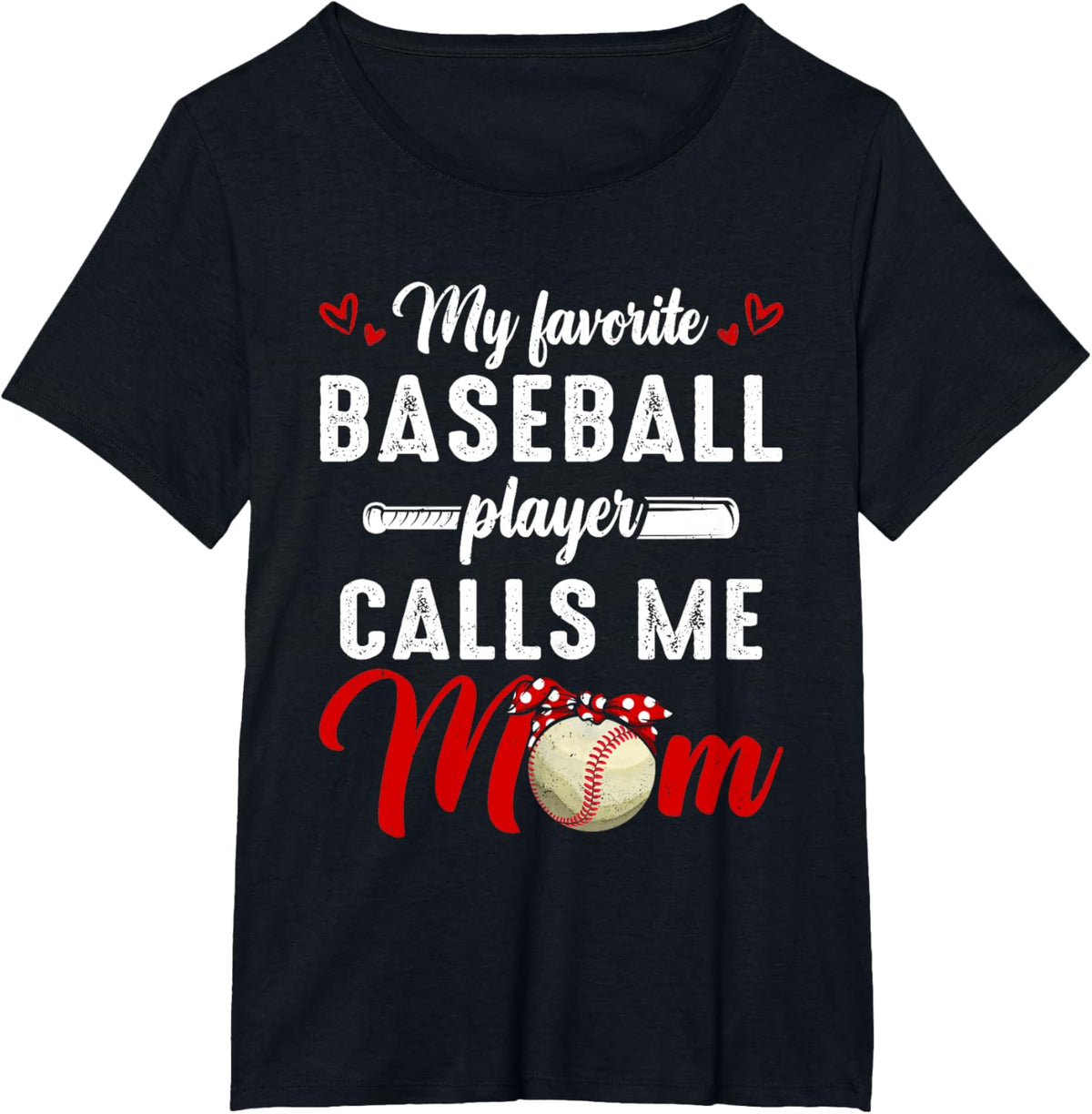 My Favorite Baseball Player Calls Me Mom Funny Mother&#39;s Day