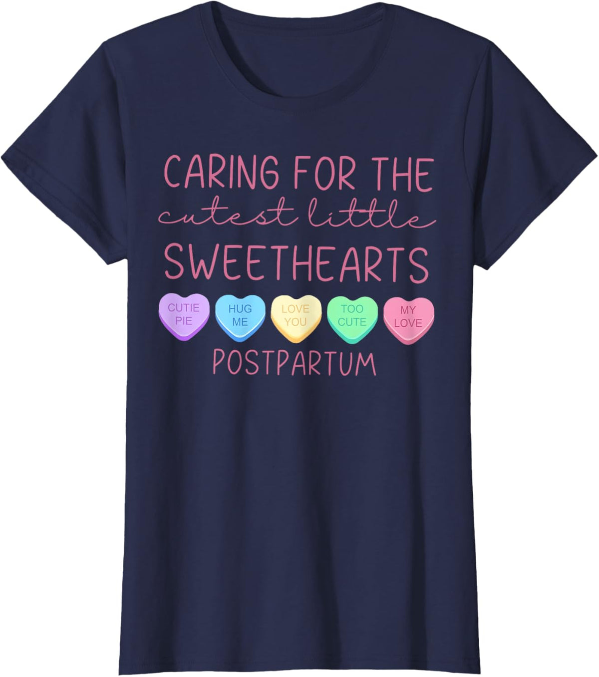 Postpartum Nurse Hearts Candy Valentine&#39;s Day Mother Baby