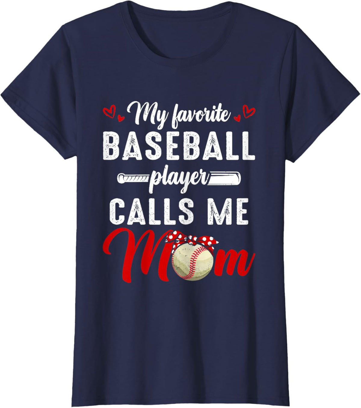 My Favorite Baseball Player Calls Me Mom Funny Mother&#39;s Day