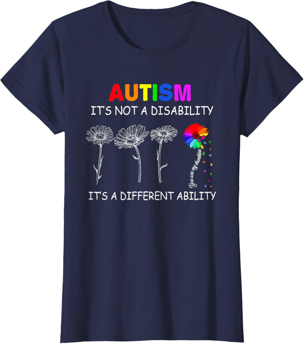 Not a disability its a different ability - Autism Awareness T-Shirt, Black