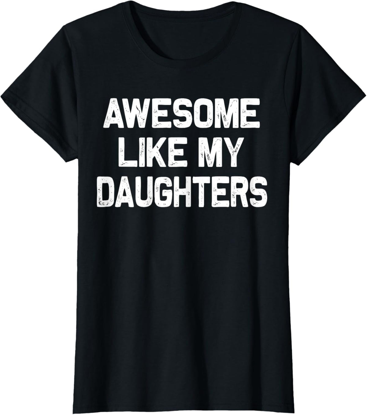 Awesome Like My Daughters Shirt Funny Fathers Day Gift Dad