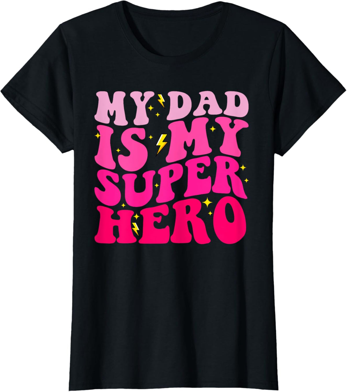 Daughter Father&#39;s Day Shirt My Dad Is My Superhero Girls