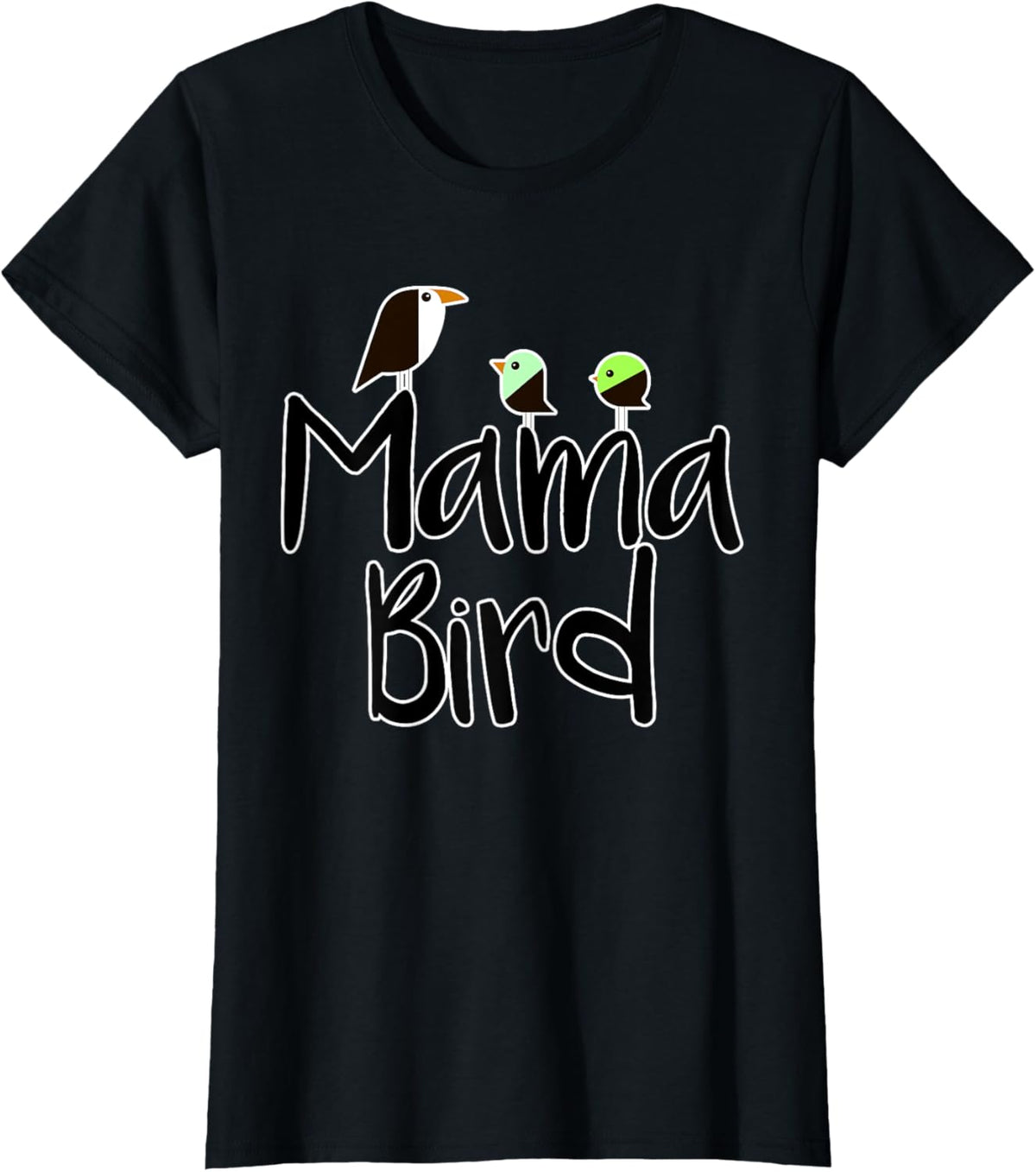 Mother&#39;s Day Mama Bird T-shirt Mom Tee