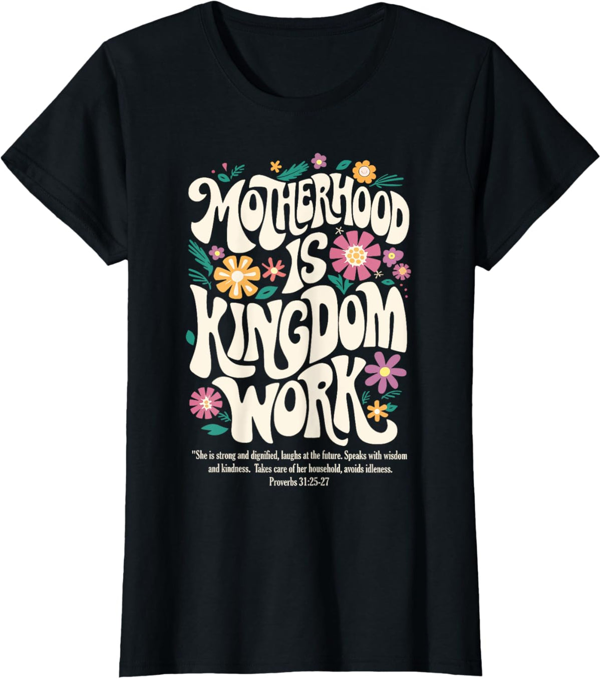 Christian Mom Motherhood is Kingdom Work Mother&#39;s Day
